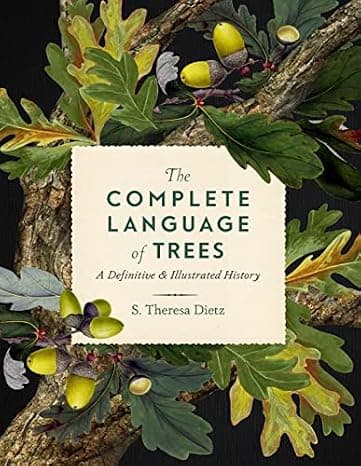 The Complete Language of Trees: A Definitive and Illustrated History (Volume 12) (Complete Illustrated Encyclopedia, 12)  cover