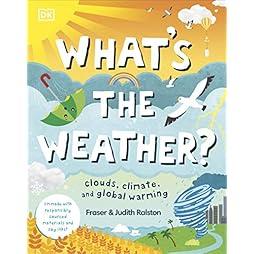 What's The Weather?: Clouds, Climate, and Global Warming 