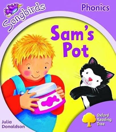 Oxford Reading Tree: Stage 1+: Songbirds: Sam's Pot cover