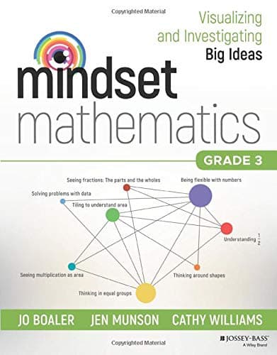 Mindset Mathematics: Visualizing and Investigating Big Ideas, Grade 3 1st Edition