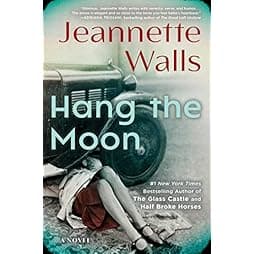 Hang the Moon: A Novel