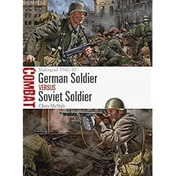 German Soldier vs Soviet Soldier: Stalingrad 1942–43 (Combat) 