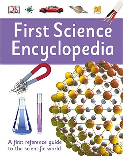 First Science Encyclopedia (DK First Reference) 