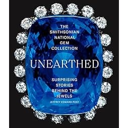 The Smithsonian National Gem Collection―Unearthed: Surprising Stories Behind the Jewels 