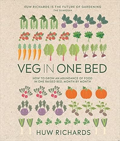 Veg in One Bed New Edition: How to Grow an Abundance of Food in One Raised Bed, Month by Month  cover