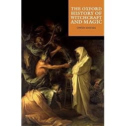 The Oxford History of Witchcraft and Magic