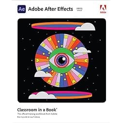 Adobe After Effects Classroom in a Book (2023 release) 
