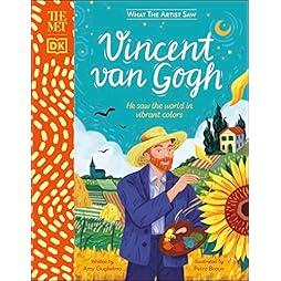The Met Vincent van Gogh: He saw the world in vibrant colors (What the Artist Saw) 