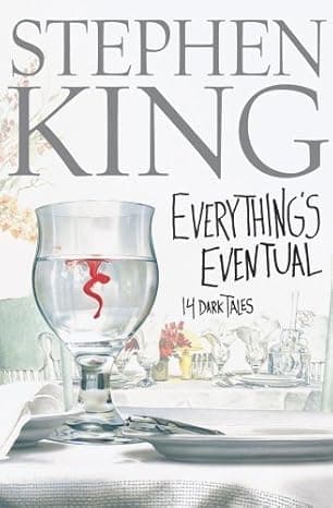 Everything's Eventual: 14 Dark Tales  cover