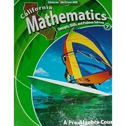 California Mathematics: Concepts, Skills, and Problem Solving, Grade 7