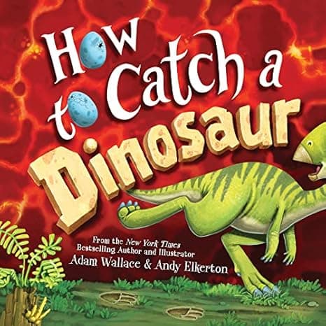 How to Catch a Dinosaur  cover