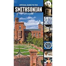 Official Guide to the Smithsonian, 5th Edition 