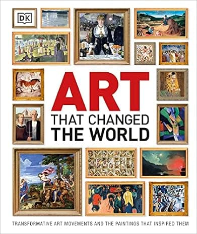 Art That Changed the World: Transformative Art Movements and the Paintings That Inspired Them (DK Timelines)  cover