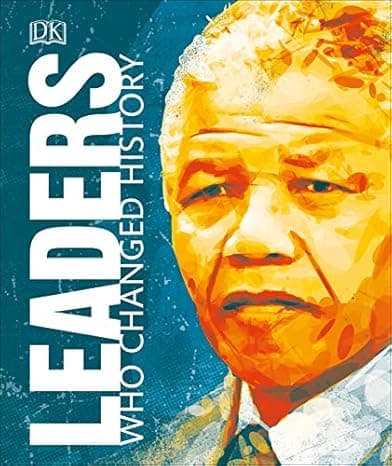 Leaders Who Changed History (Great Lives)  cover