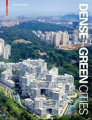 Dense + Green Cities: Architecture as Urban Ecosystem  cover