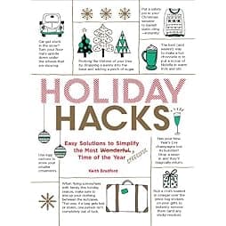 Holiday Hacks: Easy Solutions to Simplify the Most Wonderful Time of the Year 