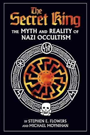 The Secret King: The Myth and Reality of Nazi Occultism cover