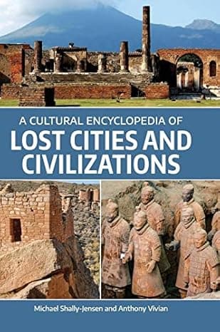 A Cultural Encyclopedia of Lost Cities and Civilizations cover