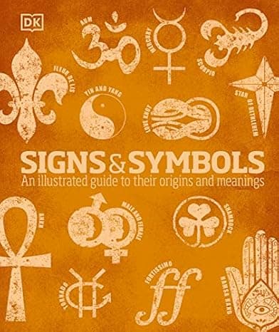 Signs and Symbols: An Illustrated Guide to Their Origins and Meanings (DK Compact Culture Guides)  cover