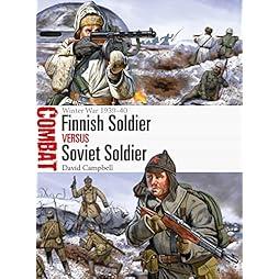 Finnish Soldier vs Soviet Soldier: Winter War 1939–40 (Combat) 