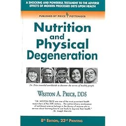 Nutrition and Physical Degeneration 