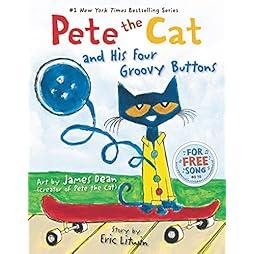 Pete the Cat and His Four Groovy Buttons 