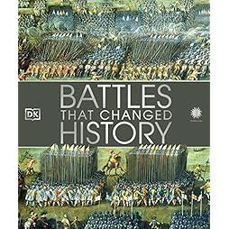 Battles that Changed History (DK History Changers) 