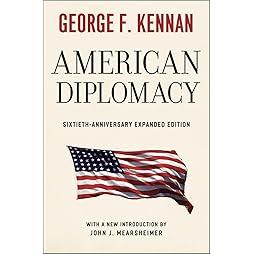American Diplomacy: Sixtieth-Anniversary Expanded Edition (Walgreen Foundation Lectures) 