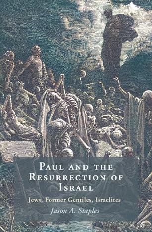 Paul and the Resurrection of Israel: Jews, Former Gentiles, Israelites cover