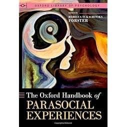 The Oxford Handbook of Parasocial Experiences