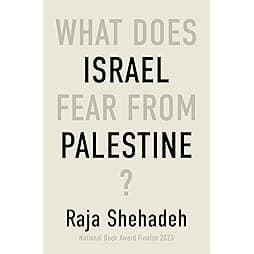 What Does Israel Fear From Palestine? 