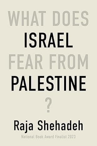 What Does Israel Fear From Palestine?  cover