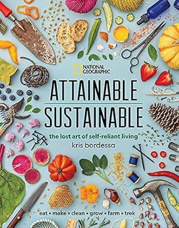 Attainable Sustainable: The Lost Art of Self-Reliant Living  cover