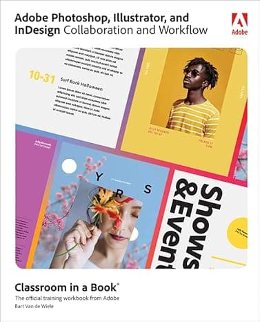 Adobe Photoshop, Illustrator, and InDesign Collaboration and Workflow (Classroom in a Book)  cover