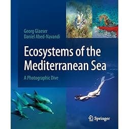 Ecosystems of the Mediterranean Sea: A Photographic Dive 