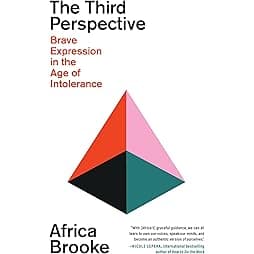 The Third Perspective: Brave Expression in the Age of Intolerance 