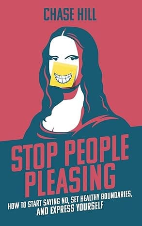 Stop People Pleasing: How to Start Saying No, Set Healthy Boundaries, and Express Yourself  cover