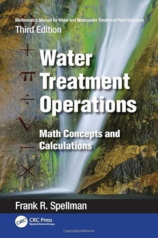Mathematics Manual for Water and Wastewater Treatment Plant Operators: Water Treatment Operations: Math Concepts and Calculations  cover