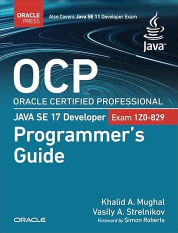 OCP Oracle Certified Professional Java SE 17 Developer (Exam 1Z0-829) Programmer's Guide (Oracle Press for Java)  cover