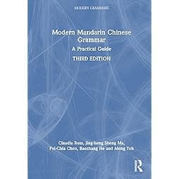 Modern Mandarin Chinese Grammar: A Practical Guide (Modern Grammars) 