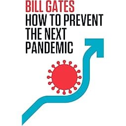 How to Prevent the Next Pandemic 