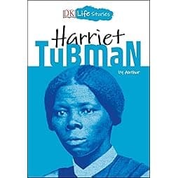 DK Life Stories: Harriet Tubman 