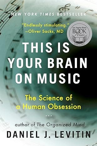 This Is Your Brain on Music: The Science of a Human Obsession  cover