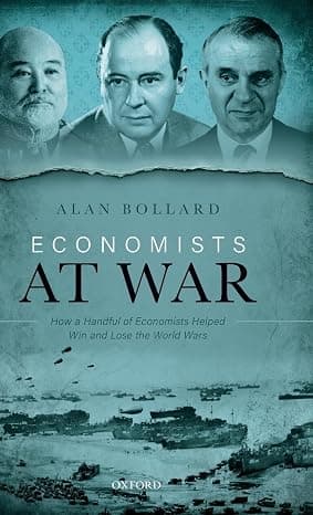 Economists at War: How a Handful of Economists Helped Win and Lose the World Wars  cover