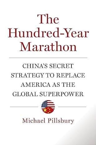The Hundred-Year Marathon: China's Secret Strategy to Replace America as the Global Superpower  cover