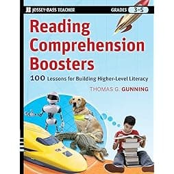 Reading Comprehension Boosters: 100 Lessons for Building Higher-Level Literacy, Grades 3-5 1st Edition