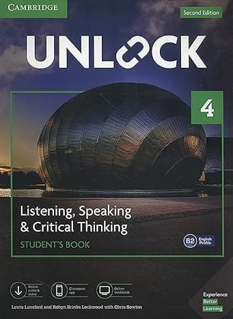 Unlock Level 4 Listening, Speaking & Critical Thinking Student’s Book, Mob App and Online Workbook w/ Downloadable Audio and Video  cover