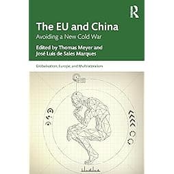 The EU and China (Globalisation, Europe, and Multilateralism) 