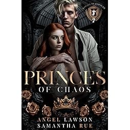 Princes of Chaos (Dark College Bully Romance): Royals of Forsyth U (Royals of Forsyth University) 