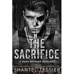 The Sacrifice: A Dark Revenge Romance 